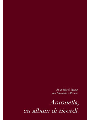 Antonella, un album di ricordi