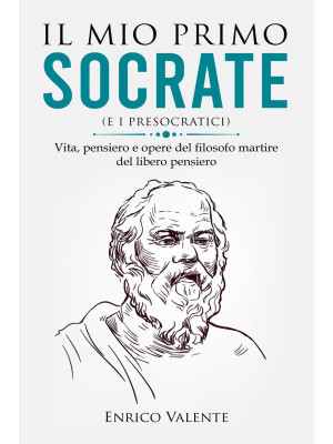 Il mio primo Socrate (e i p...
