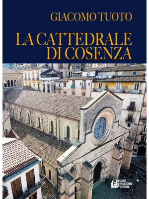 La cattedrale di Cosenza