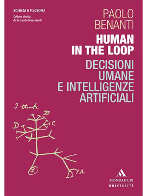 Human in the loop. Decision...