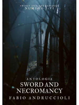 Sword and necromancy