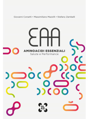 EAA - Aminoacidi Essenziali...