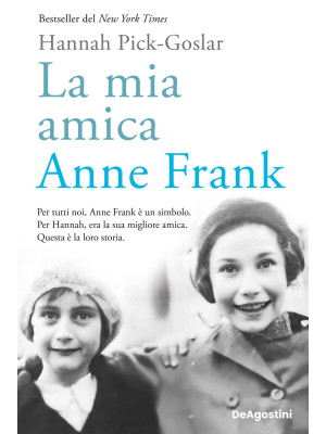 La mia amica Anne Frank