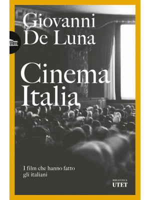 Cinema Italia. I film che h...