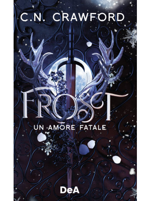 Frost. Un amore fatale
