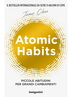 Atomic habits. Piccole abit...