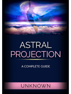 Astral projection. A comple...