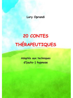 20 Contes thérapeutiques. A...