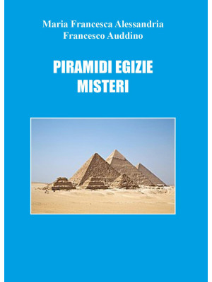 Piramidi egizie: misteri