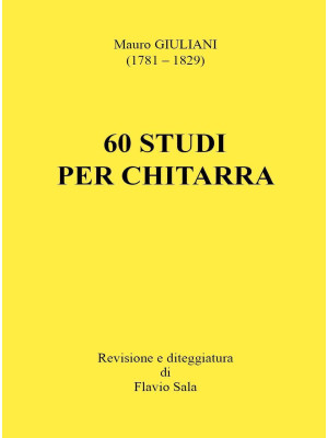 Mauro Giuliani: 60 studi pe...