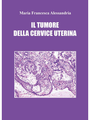 Il tumore della cervice ute...