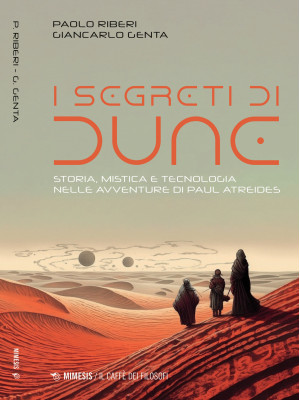 I segreti di Dune. Storia, ...