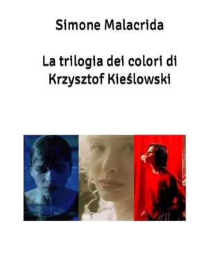 La trilogia dei colori di K...