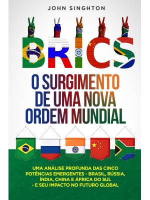 BRICS. O surgimento de uma ...