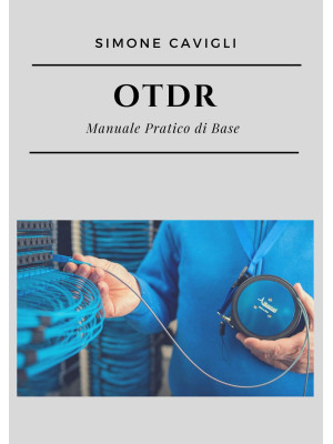 OTDR. Manuale pratico di base