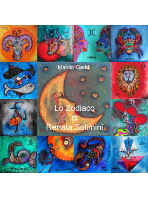 Lo zodiaco di Renata Solimini