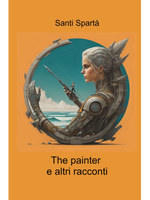 The painter e altri racconti