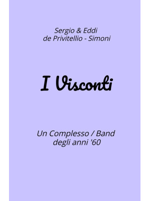 I Visconti. Un Complesso Ba...