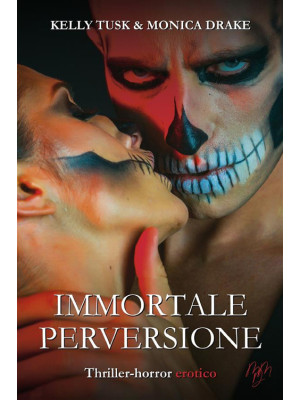 Immortale perversione