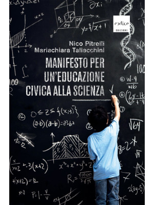 Manifesto per un'educazione civica alla scienza