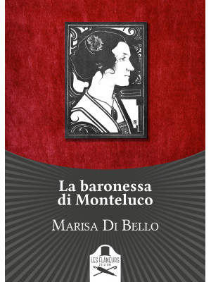 La baronessa di Monteluco. ...