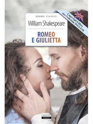 Romeo e Giulietta. Ediz. it...