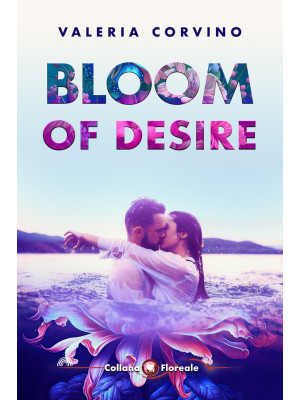 Bloom of desire