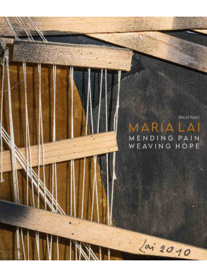 Maria Lai. Pending pain, we...