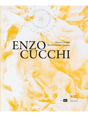 Enzo Cucchi. Il poeta e il ...