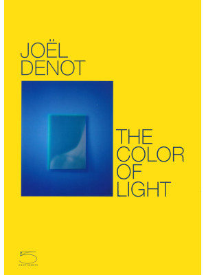 Joel Denot. The color of li...