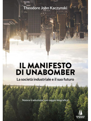 Il manifesto di Unabomber. ...