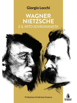 Wagner, Nietzsche e il mito...