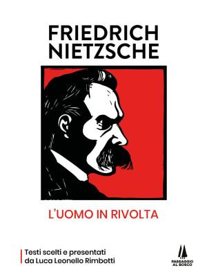Friedrich Nietzsche: l'uomo...