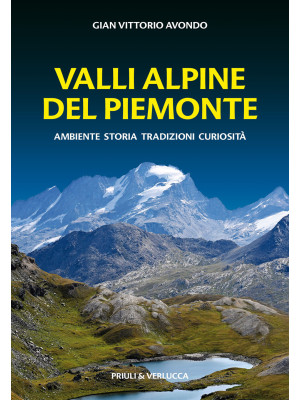 Valli alpine del Piemonte. ...