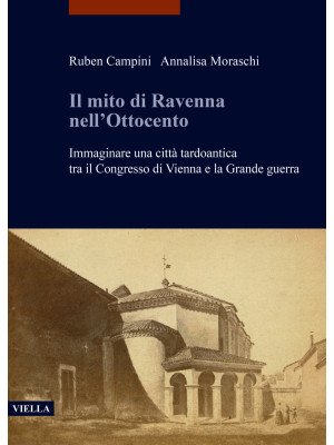 Il mito di Ravenna nell'Ott...