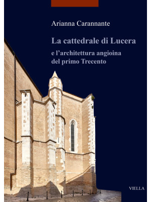La cattedrale di Lucera e l...