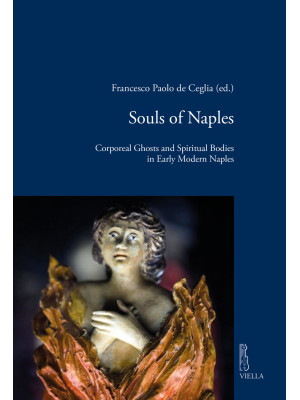 Souls of Naples. Corporeal ...
