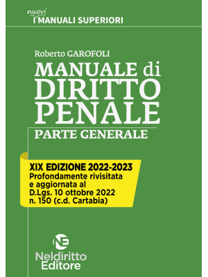 Manuale superiore di diritto penale. Parte generale 2022/2023. Nuova ediz.