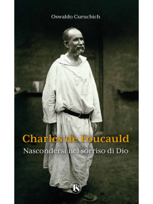 Charles de Foucauld. Nascon...