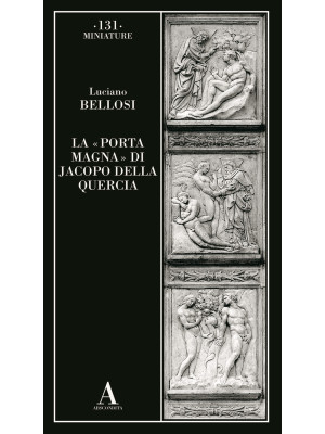 La «Porta magna» di Jacopo ...