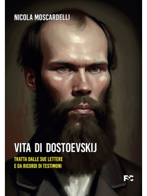 Vita di Dostoevskij
