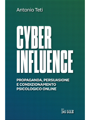 Cyber influence. Propaganda...