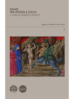 Dante tra Pistoia e Lucca
