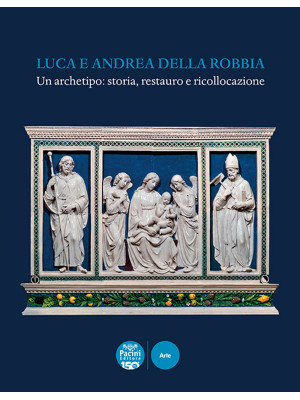 Luca e Andrea della Robbia....
