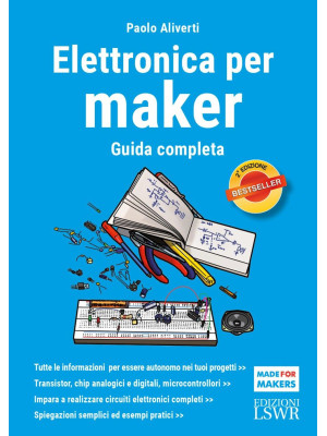 Elettronica per maker. Guid...