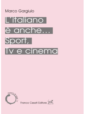 L'italiano è anche... Sport...