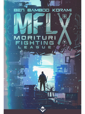 MFL. Morituri Fighting League