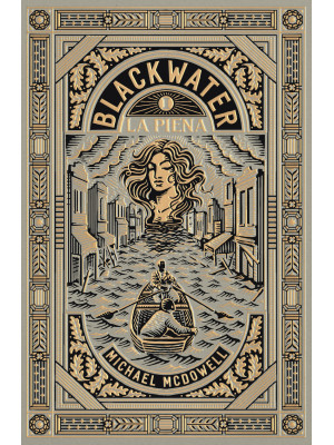 La piena. Blackwater. Vol. 1