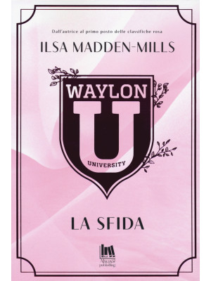 Waylon University. La sfida