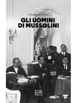 Gli uomini di Mussolini